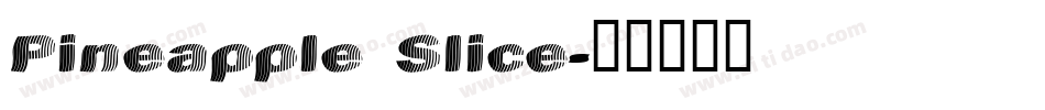Pineapple Slice字体转换